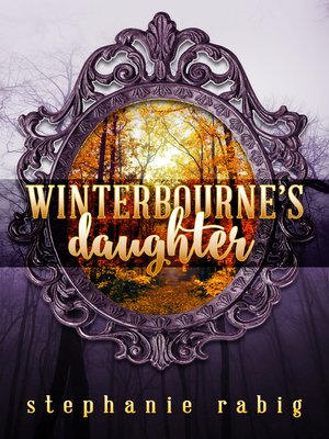 cover image of Winterbourne's Daughter